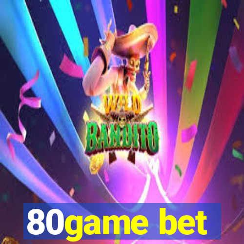 80game bet